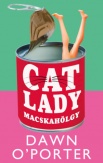 Cat Lady - Macskahölgy