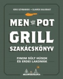 Men with the pot - Grill szakácskönyv