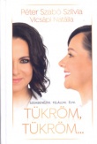 Tükröm, tükröm. . .