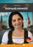 Szárnyalj németül!