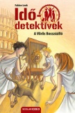A Vörös Bosszúálló - Idődetektívek 4.