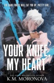 Your Knife, My Heart