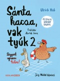 Sánta kacsa, vak tyúk 2.