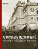 Az Országos Tiszti Kaszinó története és működésének tanulságai