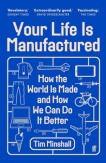 Your Life is Manufactured