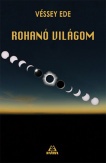 Rohanó világom