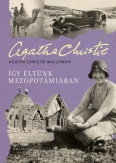 Így éltünk Mezopotámiában
