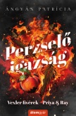 Perzselő igazság - Priya & Ray