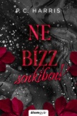 Ne bízz senkiben!