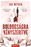 Boldogságra kényszerítve - Újrakiadás