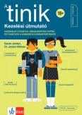 A tinik - Kezelési útmutató