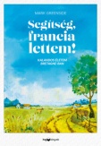 Segítség, francia lettem!