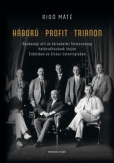 Háború - Profit - Trianon