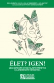 Élet? Igen!