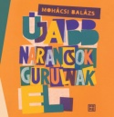 Újabb narancsok gurulnak el