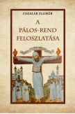 A Pálos-Rend feloszlatása