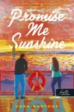 Promise Me Sunshine - Ígérj nekem napfényt!