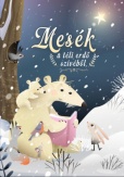 Mesék a téli erdő szívéből