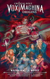 Critical Role: Vox Machina Origins - A teljes gyűjtemény 1.