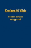 Kecskeméti Mária összes művei magyarul