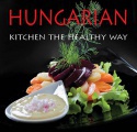 Hungarian kitchen the healthy way