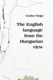 The English Language from the Hungarian View