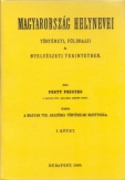 Magyarország helynevei történeti, földrajzi és nyelvészeti tekintetben