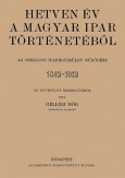 Hetven év a magyar ipar történetéből - Az Országos Iparegyesület működése, 1842-1912