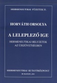 A leleplező Ige - Hermeneutikai helyzetek az Újszövetségben