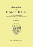 Geschichte der Stadt Béla ein Beitrag zur zipser und vaterländischen Geschichtsforsforschung