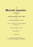 Die Marianischen Congregation in Ungarn und die Rettung Ungarns, 1686-1699 - Kritisch-historisches Kulturbild von 1581-1699