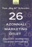 26 azonnali marketing ötlet