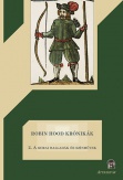 Robin Hood krónikák 2. - A korai balladák és színművek