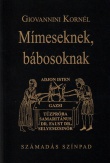 Mímeseknek, bábosoknak