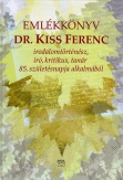 Kiss Ferenc emlékkönyv