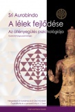 A lélek fejlődése - Az átlényegülés pszichológiája