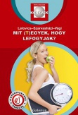 Mit (t)egyek, hogy lefogyjak?