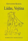 Lúdas, Vojtna