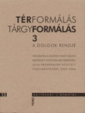 Térformálás / Tárgyformálás 3.