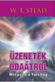 Üzenetek odaátról - Mit üzen a Túlvilág