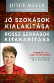 Jó szokások kialakítása, rossz szokások kitakarítása