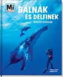 Bálnák és delfinek - Szelíd óriások