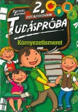 Tudáspróba 2. osztályosoknak - Környezetismeret