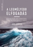 A legmélyebb elfogadás