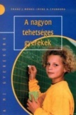 A nagyon tehetséges gyerekek