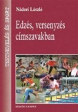 Edzés, versenyzés címszavakban