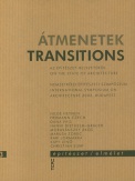 Átmenetek / Transitions