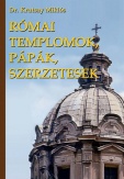 Római templomok, pápák, szerzetesek