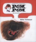 Pom Pom meséi - Bátor Tintanyúl