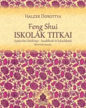 Feng Shui iskolák titkai - Bővített kiadás